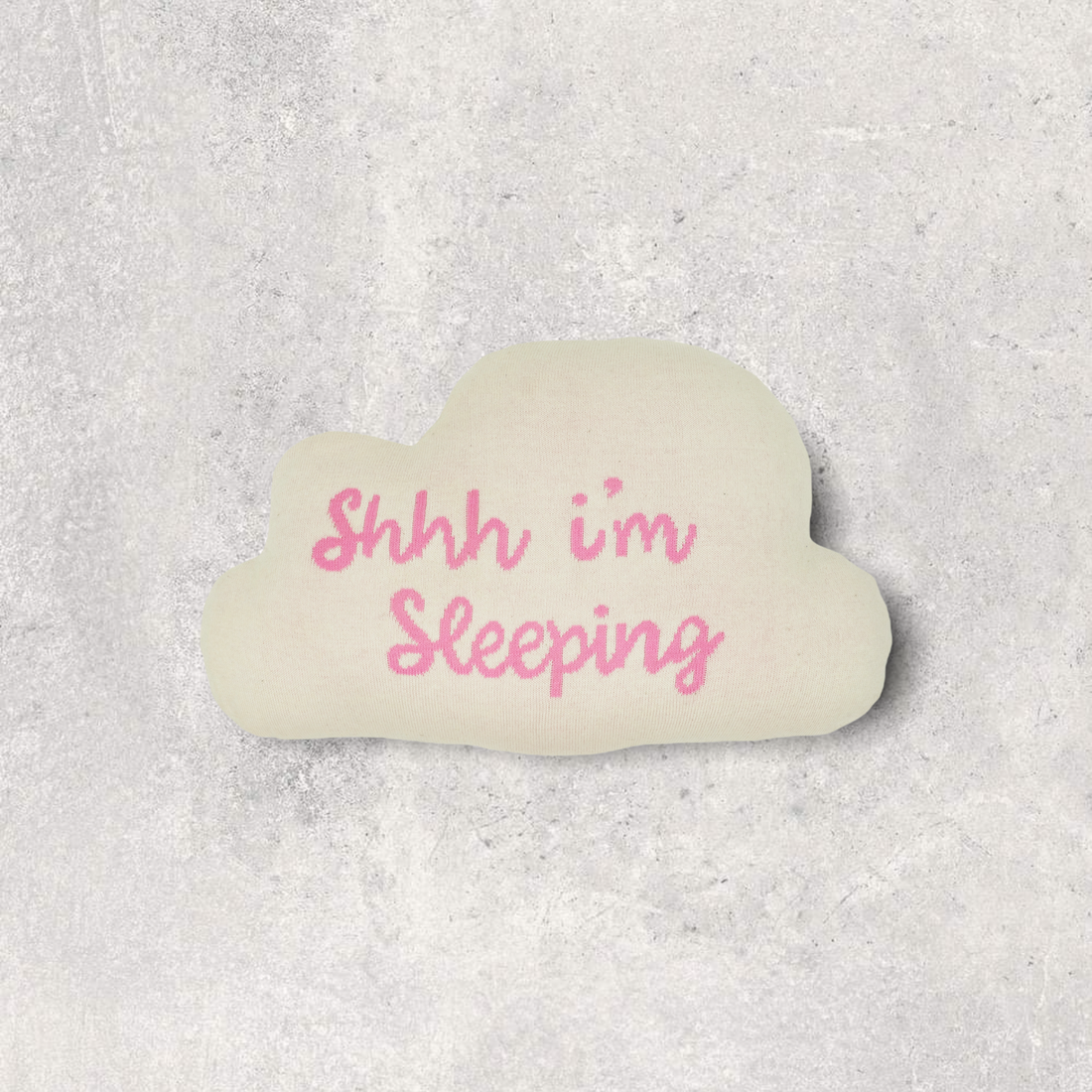 Shhh Im sleeping - Pink